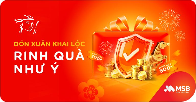 Cùng MSB và Prudential đón xuân khai lộc – rinh quà như ý